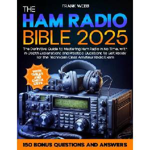 The Ham Radio Bible | Frank Webb (ISBN: 9798327731912)