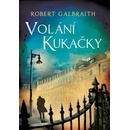 Volání Kukačky - Robert Galbraith, J.K. Rowling