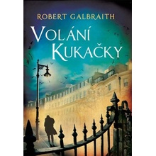 Volání Kukačky - Robert Galbraith, J.K. Rowling