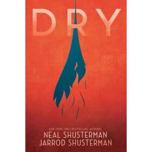 Dry | Neal Shusterman, Jarrod Shusterman (ISBN: 9781481481977)