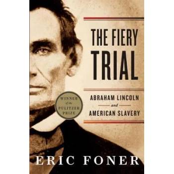 Image 1 of Fiery Trial | Eric Foner