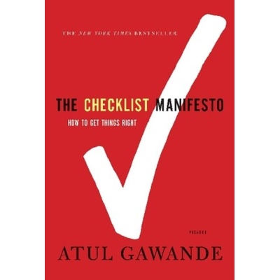 The Checklist Manifesto - Gawande, Atul