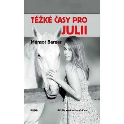 Těžké časy pro Julii