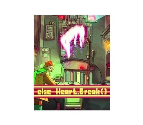 Else Heart.Break()