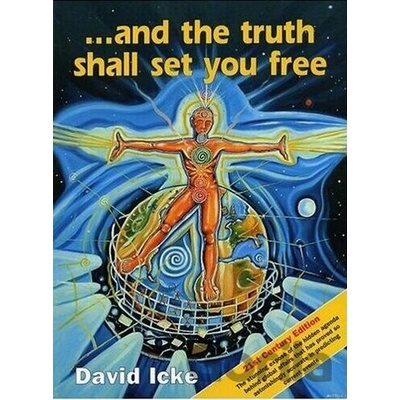 And the Truth Shall Set You Free Icke David