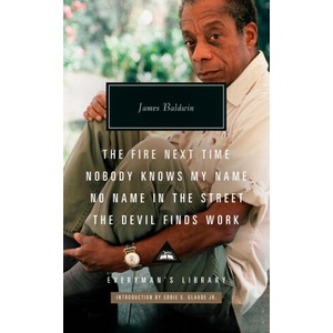 The Fire Next Time; Nobody Knows My Name ; No Name In The Street; The Devil Finds Work (ISBN: 9781841594248)