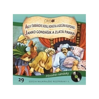 - Ako v Ťarbákove kosu, kohúta a kocúra kupovali/ Janko Hraško a zlatá panna (CD) (8584019287529)