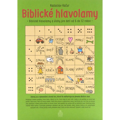 Biblické hlavolamy - Biblické hlavolamy a úlohy pre deti od 6 do 12 rokov