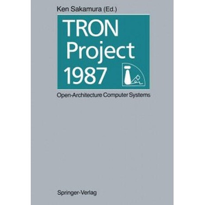 TRON Project 1987 Open-Architecture Computer Systems | Ken Sakamura (2011)