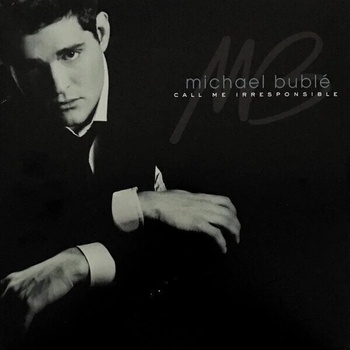 Michael Bublé - Call Me Irresponsible (2 LP) (0093624998112)