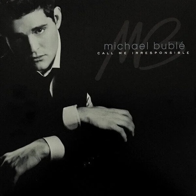 Michael Bublé - Call Me Irresponsible (2 LP) (0093624998112)