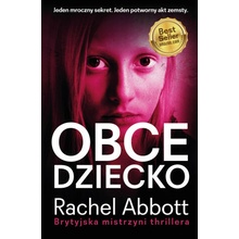 Obce dziecko. Mroczna strona