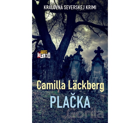 Plačka - Camilla Läckberg
