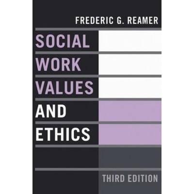 Social Work Values and Ethics | Frederic G Reamer