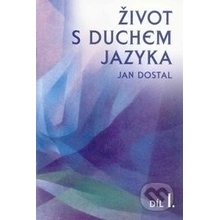 Život s duchem jazyka I - Jan Dostal