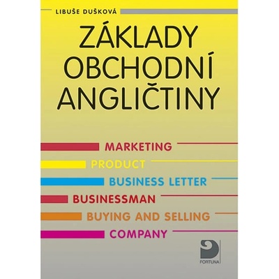 Základy obchodní angličtiny - Dušková Libuše a kolektiv