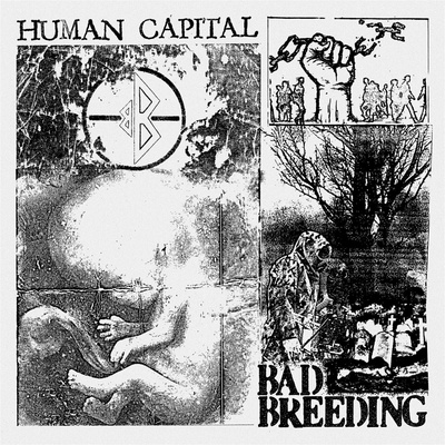 BAD BREEDING - HUMAN CAPITAL CD