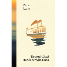 Dobrodružství Huckleberryho Finna - Mark Twain