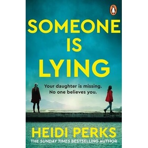 Someone is Lying | Heidi Perks (ISBN: 9781804946466)