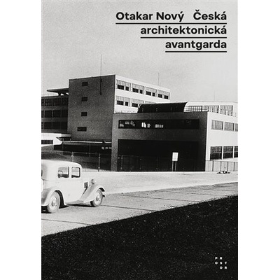 Česká architektonická avantgarda - Otakar Nový