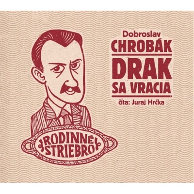 Drak sa vracia - Dobroslav Chrobák