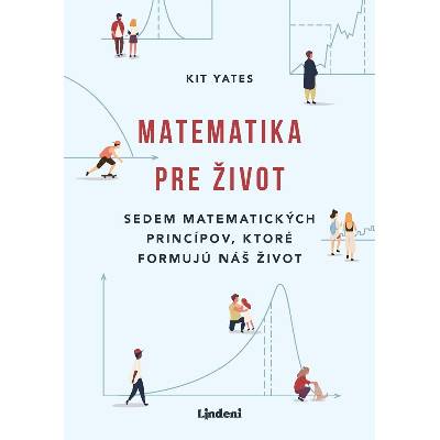 Matematika pre život - Kit Yates