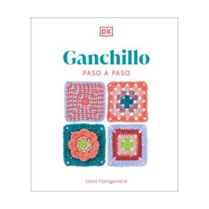 Ganchillo Paso a Paso (Crochet Stitches Step-By-Step) | Montgomerie, Claire (ISBN: 9780593963029)