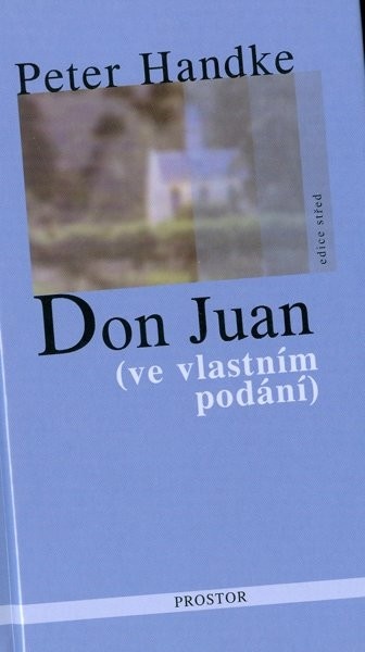 Don Juan - Peter Handke