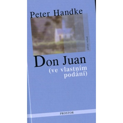 Don Juan - Peter Handke