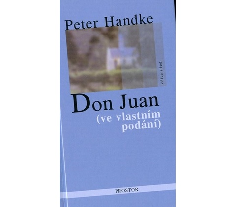 Don Juan - Peter Handke