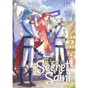 A Tale of the Secret Saint (Light Novel) Vol. 10 | Chibi (ISBN: 9798893735956)