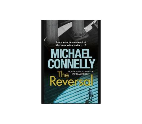 Reversal - Michael Connelly