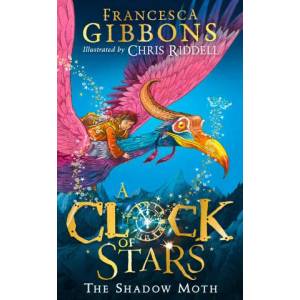 Clock of Stars: The Shadow Moth | Francesca Gibbons (ISBN: 9780008355050)