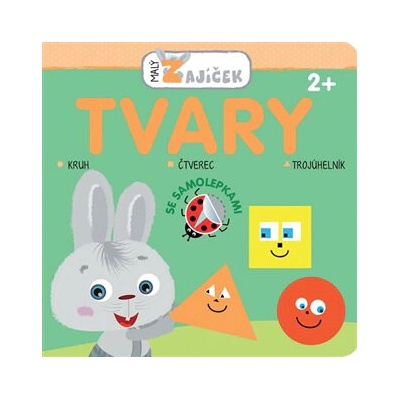 Malý zajíček Tvary: 2+