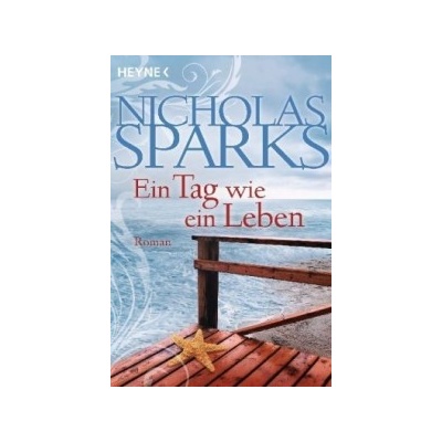 Ein Tag wie ein Leben Nicholas Sparks