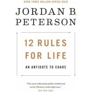 12 Rules for Life | Jordan B. Peterson (2018)