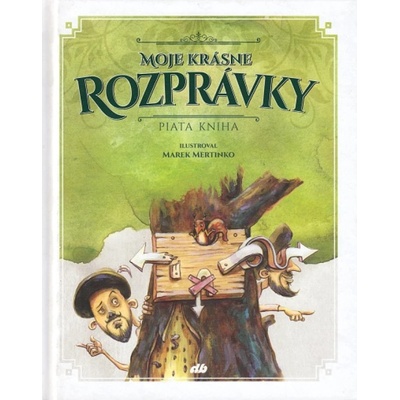 Moje krásne rozprávky Piata kniha - Marek Mertinko ilustrácie