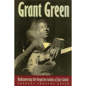 Grant Green | Sharony Andrews Green (ISBN: 9780879306984)