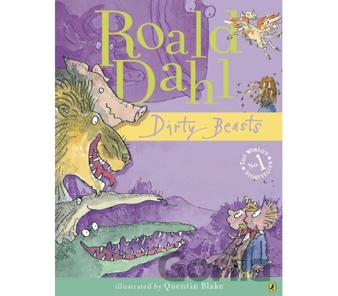 Dirty Beasts - Dahl Roald