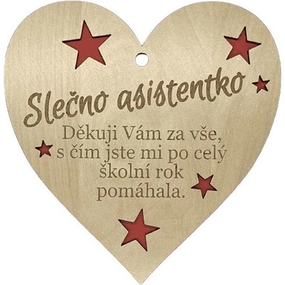 Dřevěné srdíčko pro Slečnu asistentku