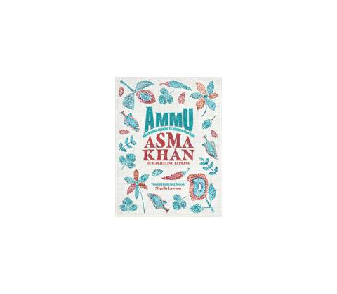Ammu - Asma Khan