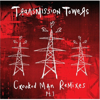 Transmission Towers - CROOKED MAN REMIXES PT.1 Vinyl