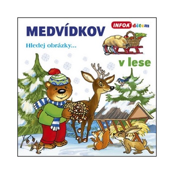 Medvídkov – v lese