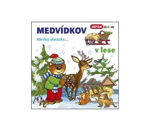 Medvídkov – v lese