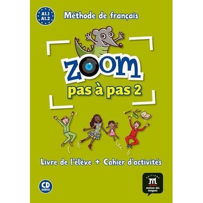 Zoom Pas a pas 1 (A1.1-A1.2) - L. de l´él. + Cah. + CD - neuveden