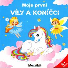 Moje první víly a koníci