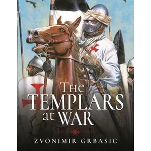 Templars at War | Zvonimir Grbasic (ISBN: 9781473898400)