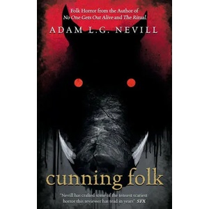Cunning Folk | Adam Nevill (ISBN: 9781838378912)