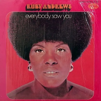Image 1 of Ruby Andrews - Everybody Saw You (LP) (0710473184755)