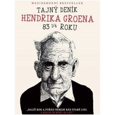 Tajný deník Hendrika Groena Hendrik Groen